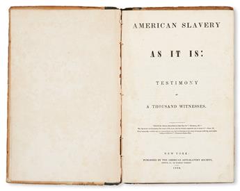 (SLAVERY AND ABOLITION.) WELD, THEODORE. American Slavery As It Is. Testimony of a Thousand Witnesses.